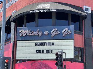 Whisky A Go Go SOLD OUT billboard of NEMOPHILA